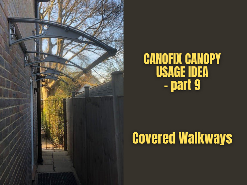 Looking For A Canopy For Your Walkways?